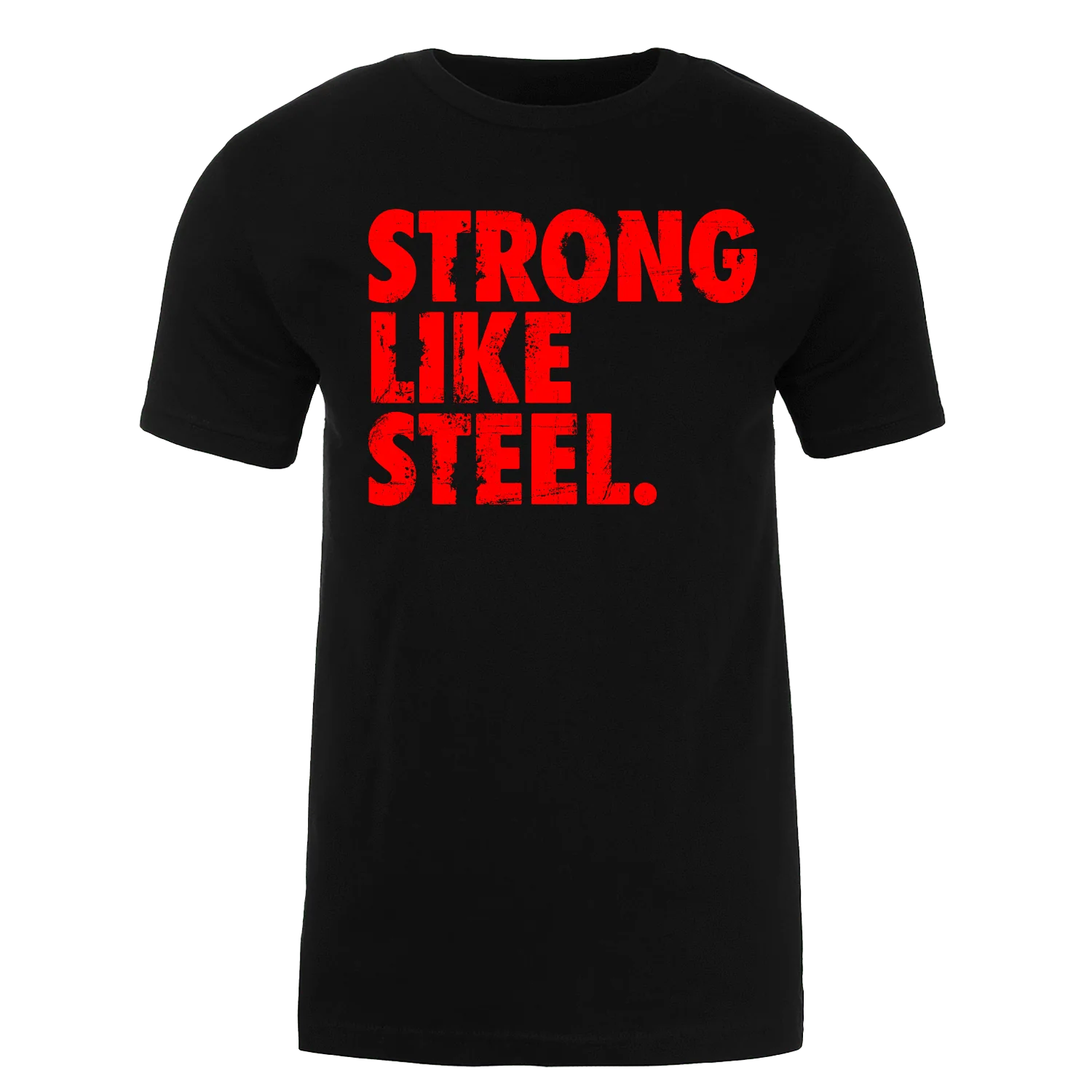 STRONG LIKE STEEL Performance T-SHIRT